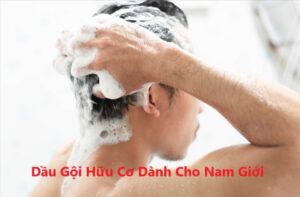 Dầu gội hữu cơ dành cho nam giới